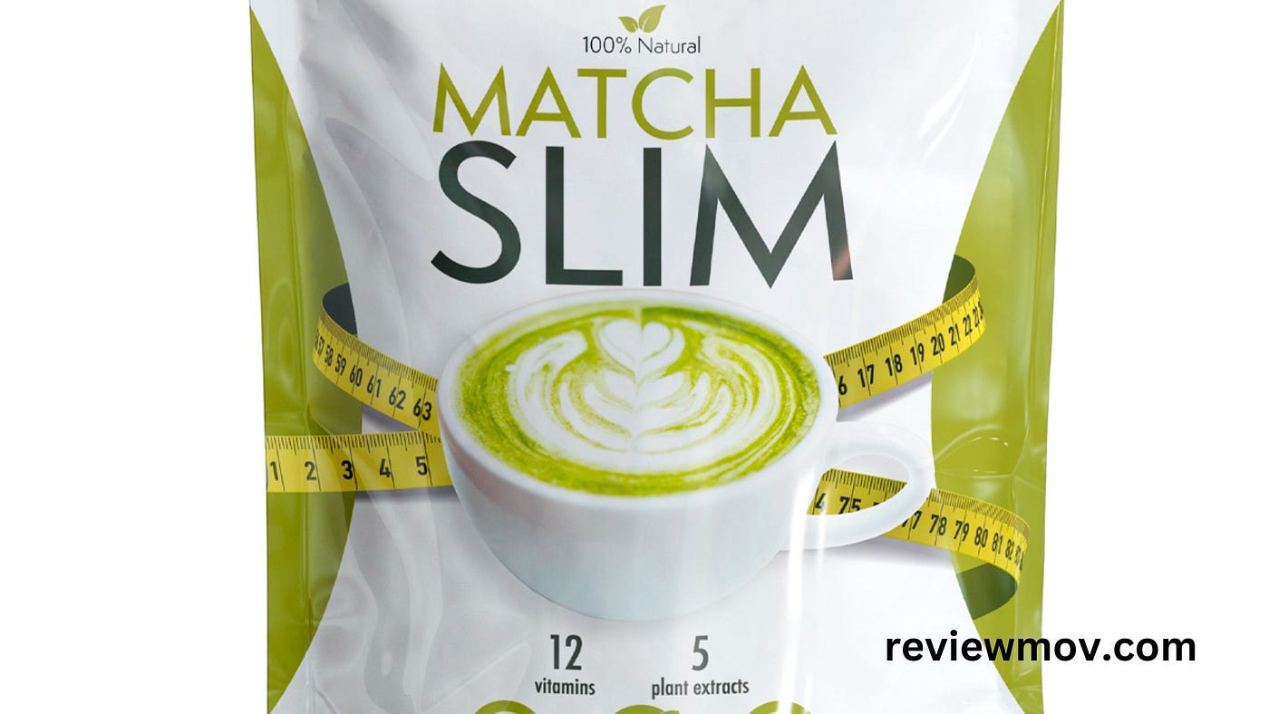 Matcha Slim: Side Effects? Benefits for Weight Loss? Review!