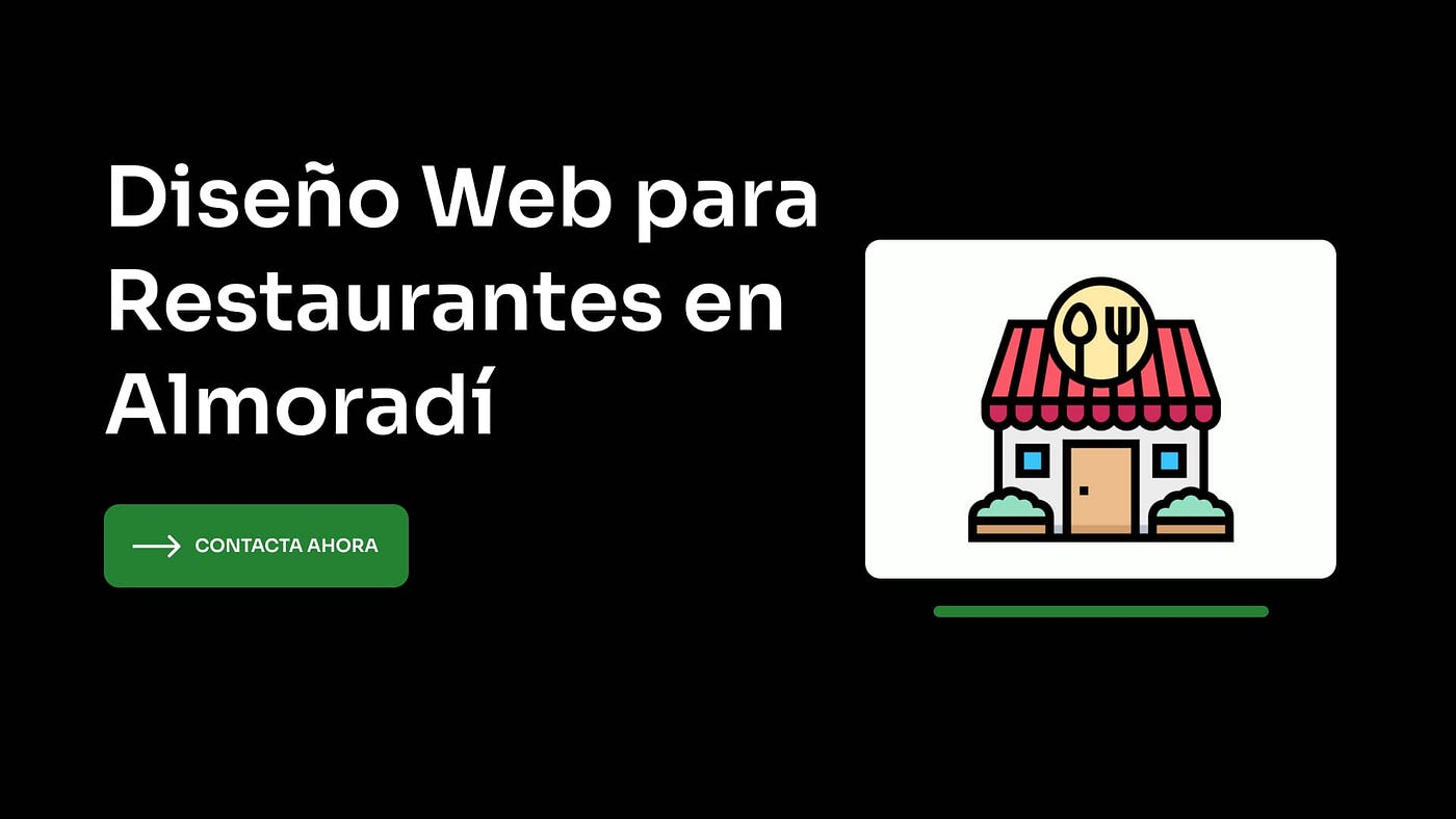 Diseño Web para Restaurantes en Almoradí: La Clave para el Éxito Digital de tu Negocio