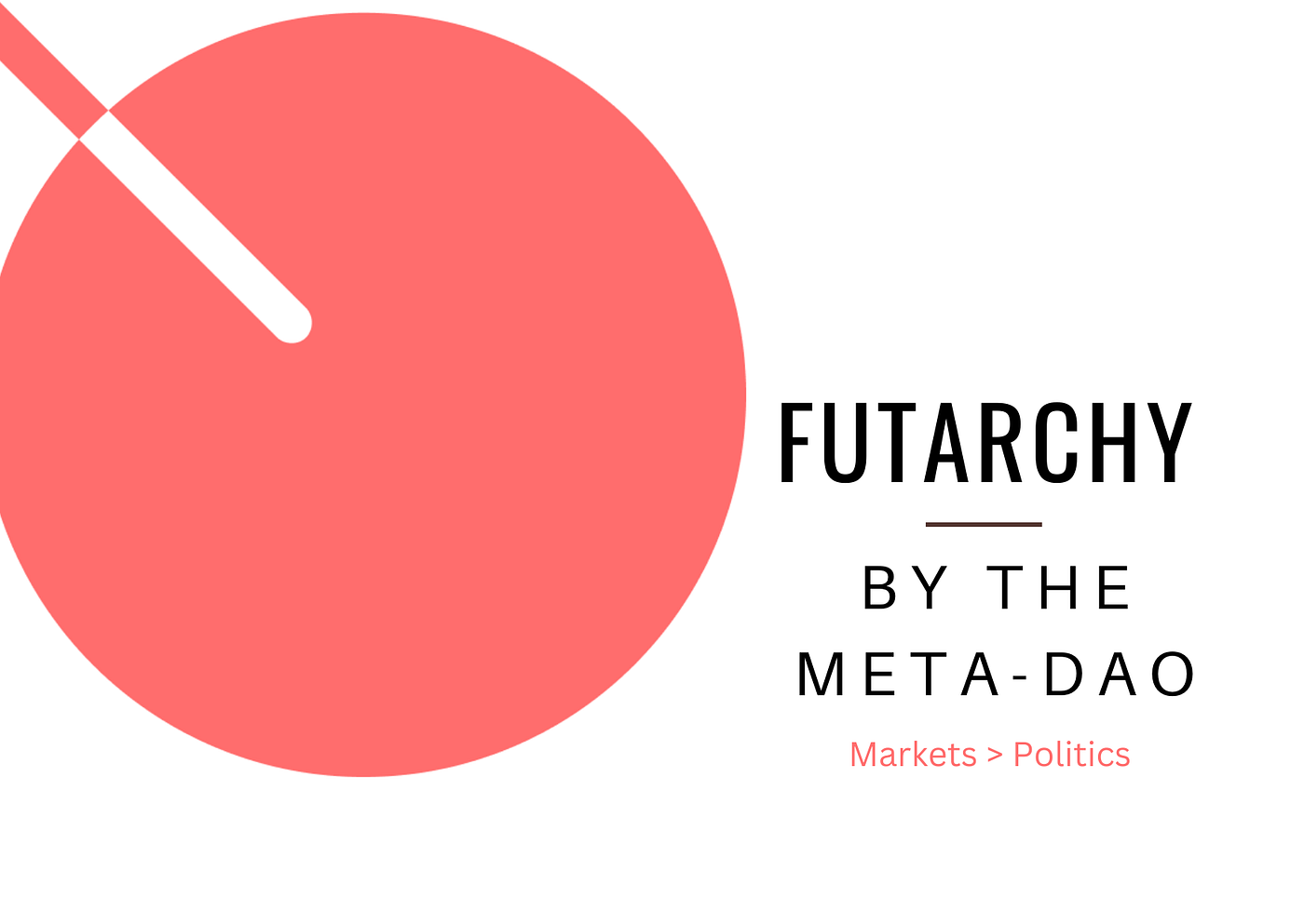 FUTARCHY BY THE META-DAO: INITIATING A NEW FORM OF GOVERNANCE | by Abraham  A.A | Medium