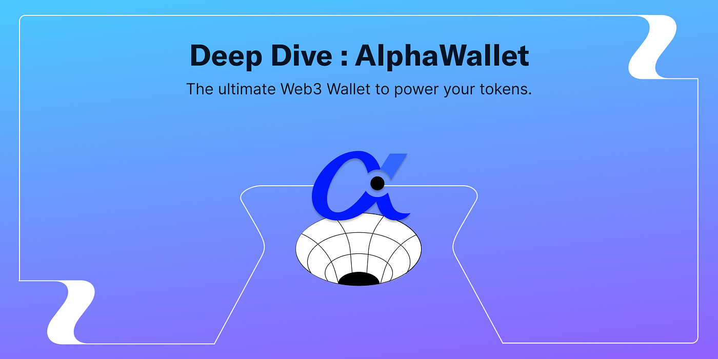 Deep Dive: AlphaWallet. Everything you need to know about the…, by Mark  Murdock