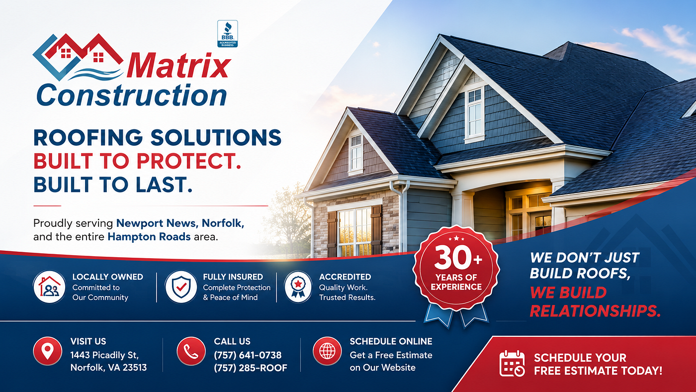 Matrix Construction Roofing in Newport News & Hampton Roads