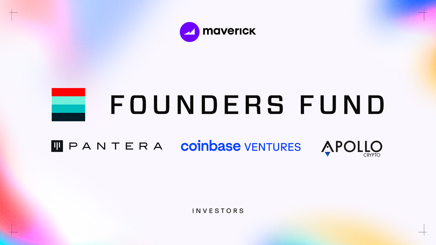 Founders Fund lead a $9m Strategic Round in the Leading DeFi Efficiency  Infrastructure Maverick Protocol | by Maverick Protocol | Maverick Protocol  | Medium