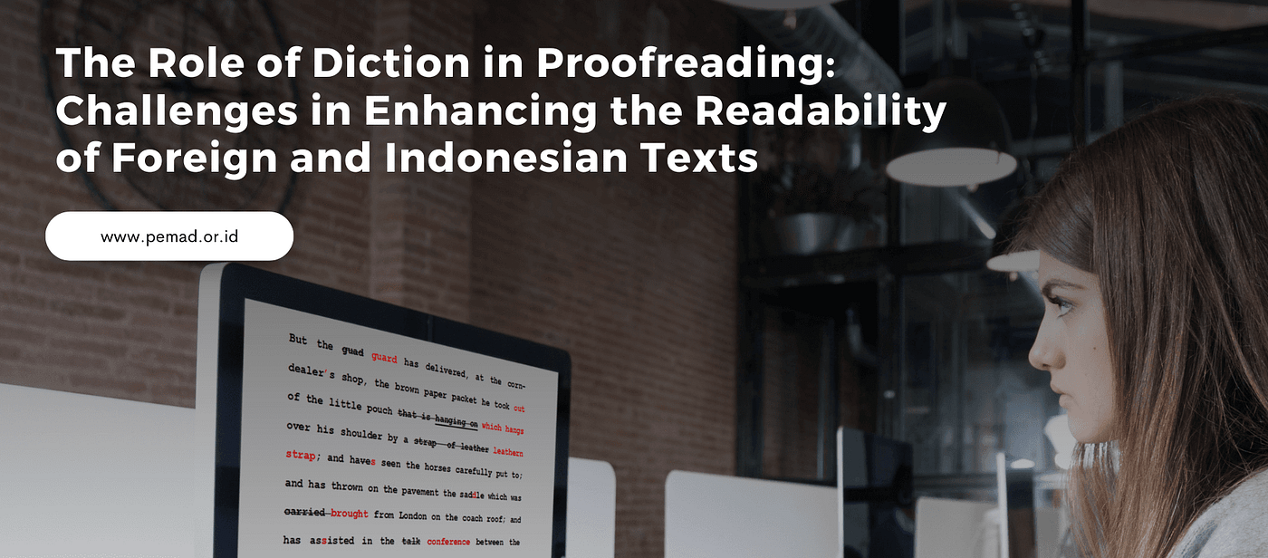 The Role of Diction in Proofreading: Challenges in Enhancing the Readability of Foreign and…