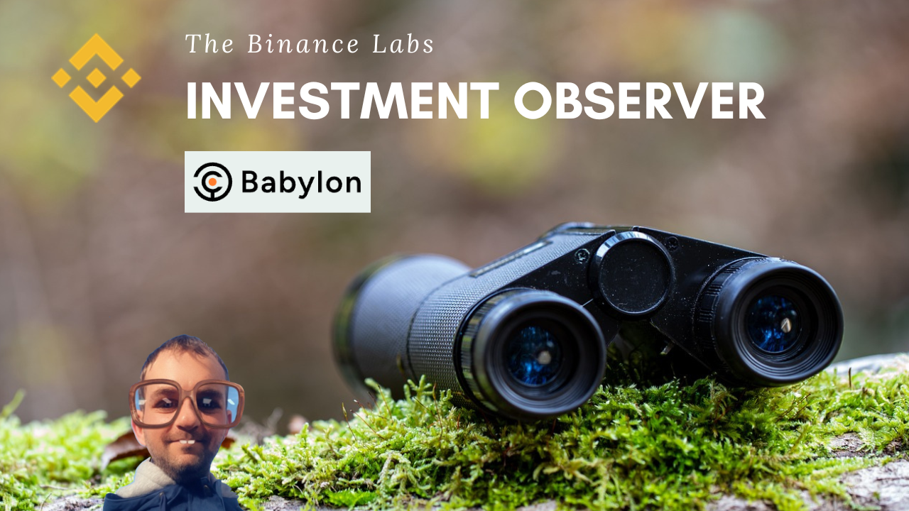 The Binance Labs Investment Observer — The Bitcoin Staking Revolution  Babylon | by Cryptonator`s | Medium