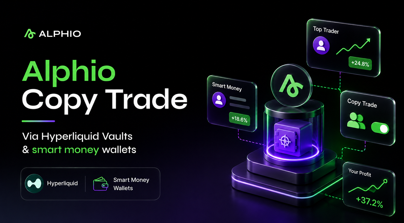 Copy Trade Like the Pros: How Alphio AI Delivers Automated, Real-Time Access to Top Hyperliquid…