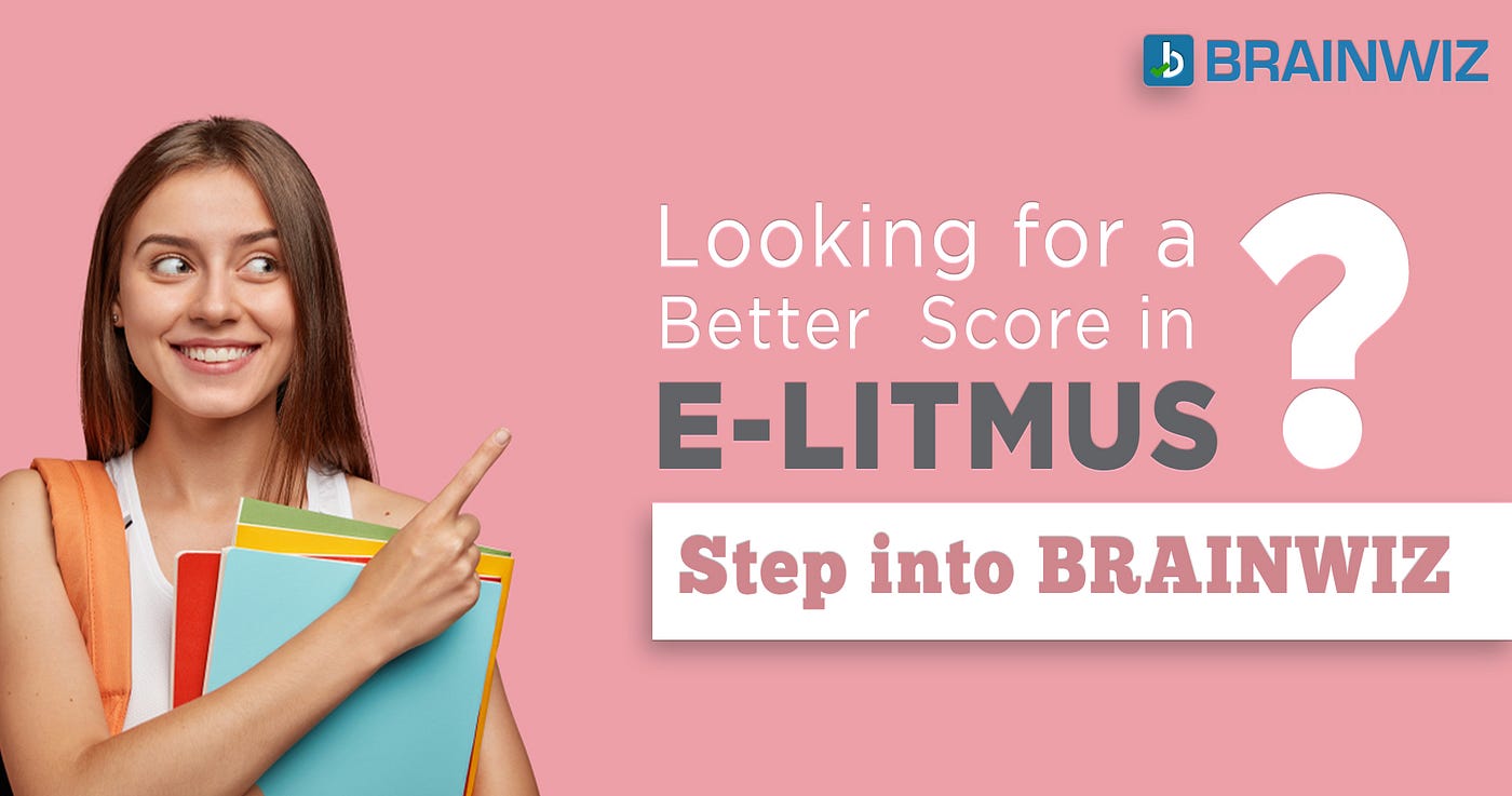 Looking for Better Score in eLitmus — Brainwiz