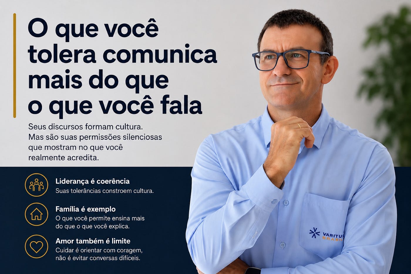 O que você tolera comunica mais do que o que você fala