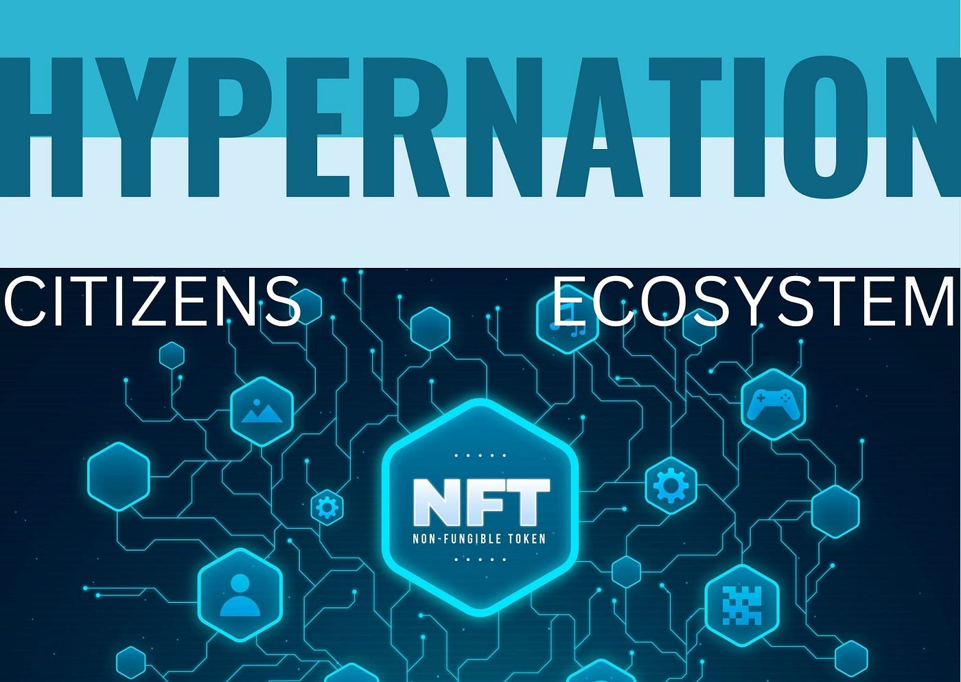 HyperNation: The Crypto Opportunity Where The Citizens Get to Dictate How  Their Economy is Run | by Eulyn Webb | Coinmonks | Medium