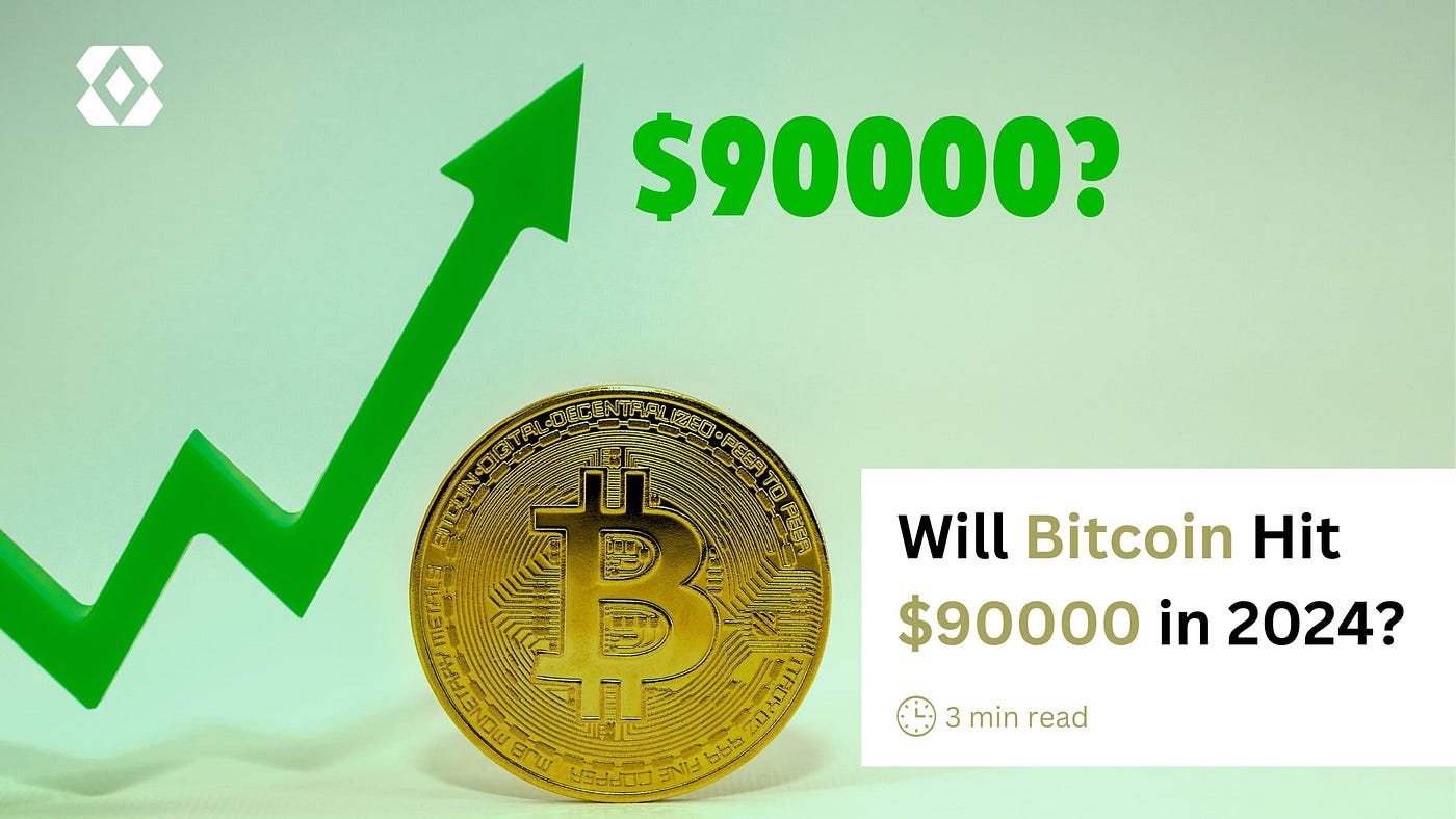 Will Bitcoin Hit $90000 in 2024?. Is Bitcoin going up or down today | by  BitGenix | Coinmonks | Medium
