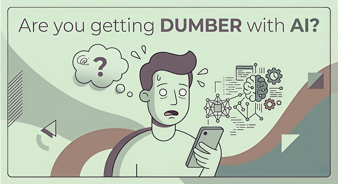 Are we becoming dumb with AI?