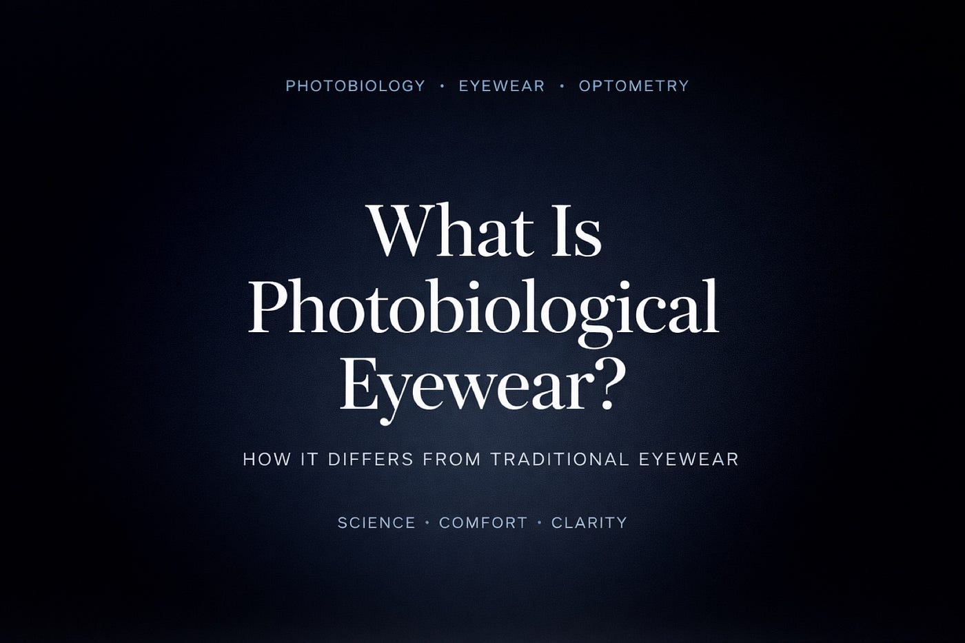 What Is Photobiological Eyewear?