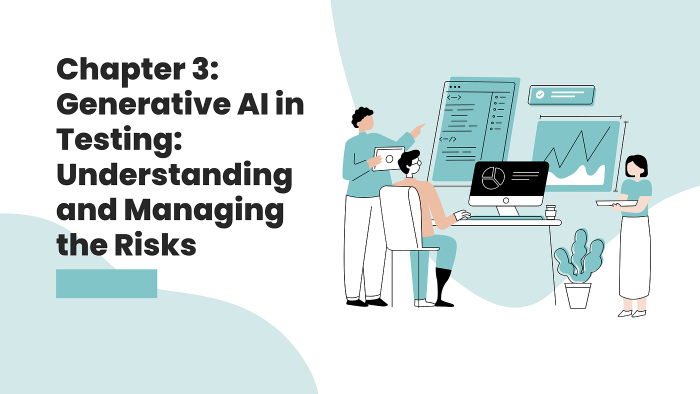 Managing Risks of Generative AI in Software Testing: A Practical Guide for QA Engineers.
