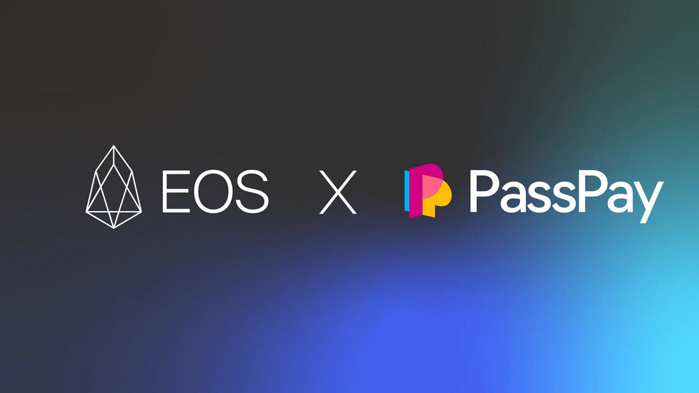 PassPay公司宣布与EOS 网络基金会和EOS Labs 结盟| by EOS网络基金会| Medium