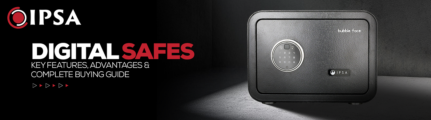 Digital Safes: Key Features, Advantages & Complete Buying Guide