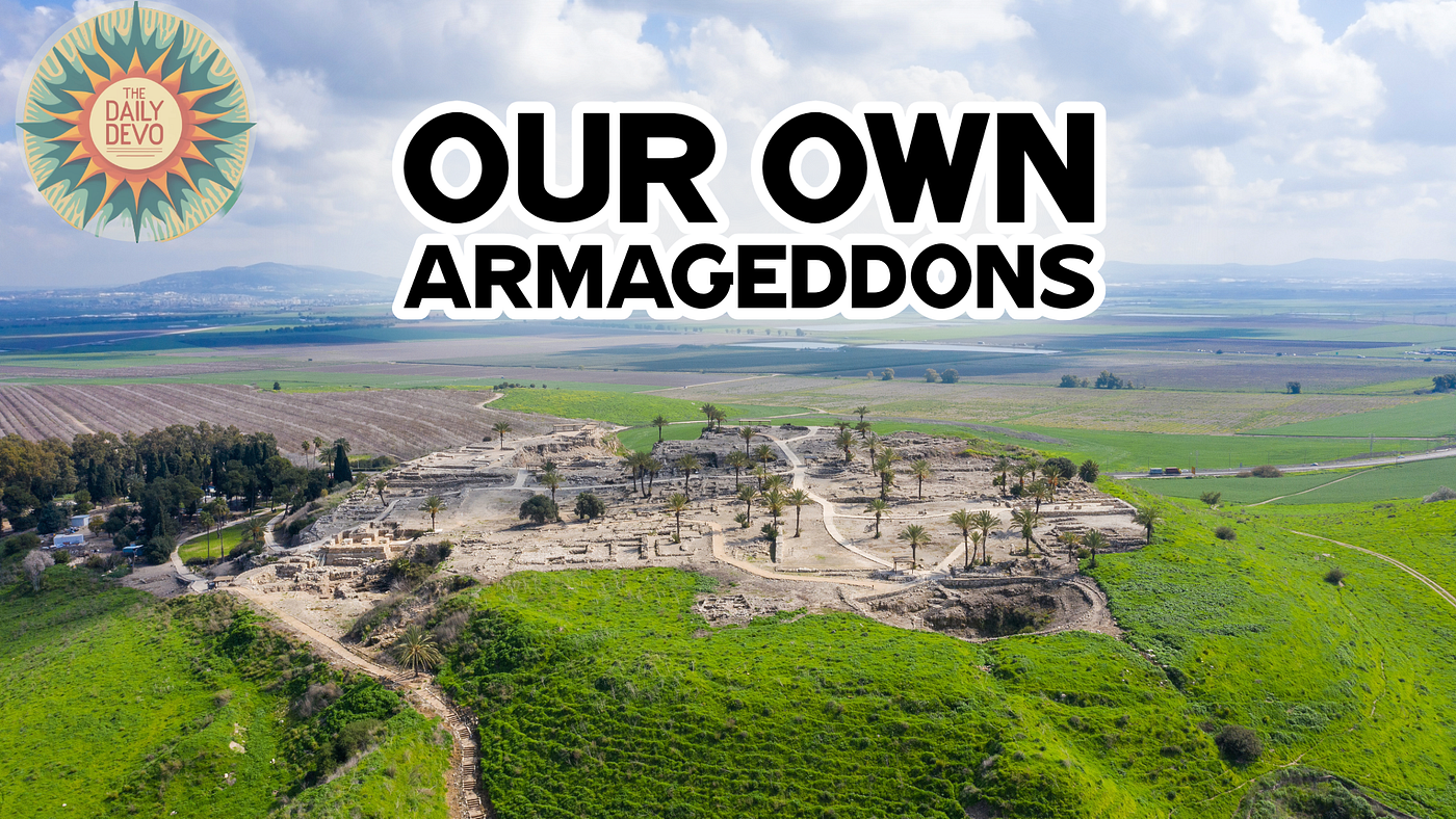 Our Own Armageddons