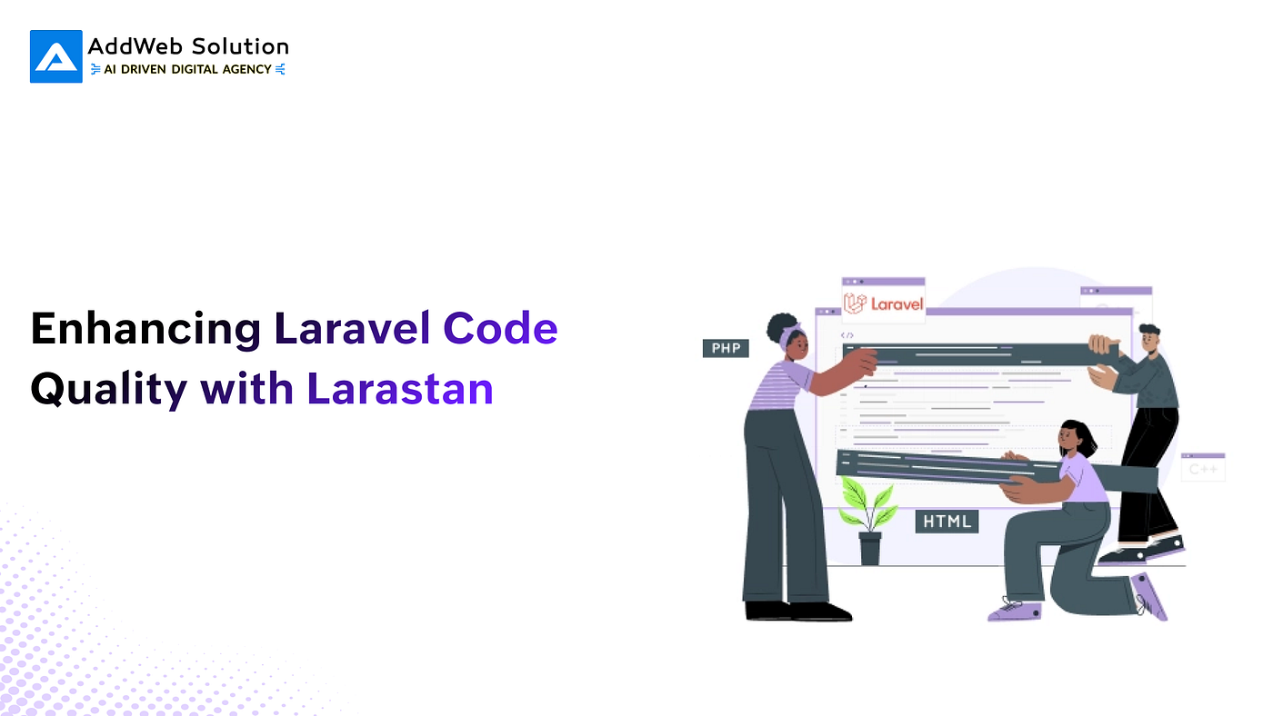 Build cleaner Laravel applications with Larastan.