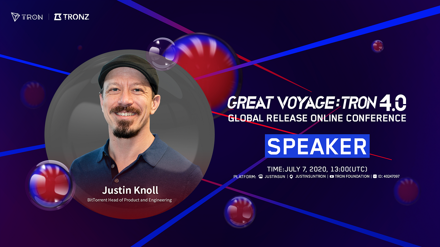 TRON 4.0 Online Conference: Justin Knoll — BitTorrent Head of Product &  Engineering: TRON 4.0 Plus BitTorrent: A Powerful Combination | by TRON DAO  | Medium