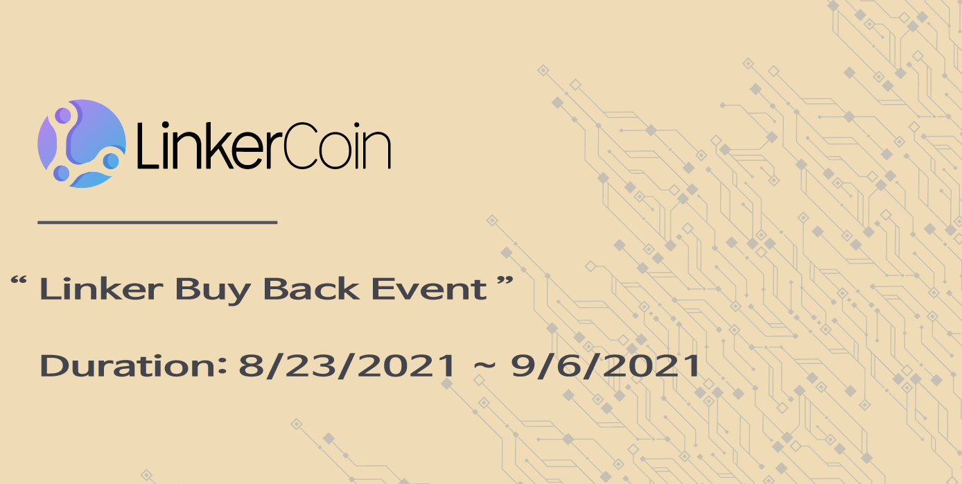 Notice]Linker Buy Back Event. Linker Buy Back Event (Duration… | by EXNOMY  X LinkerCoin | LinkerCoin | Medium