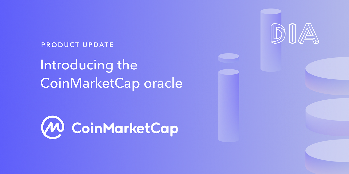 Introducing the CoinMarketCap Oracle | by DIA Core Team | DIA Insights |  Medium