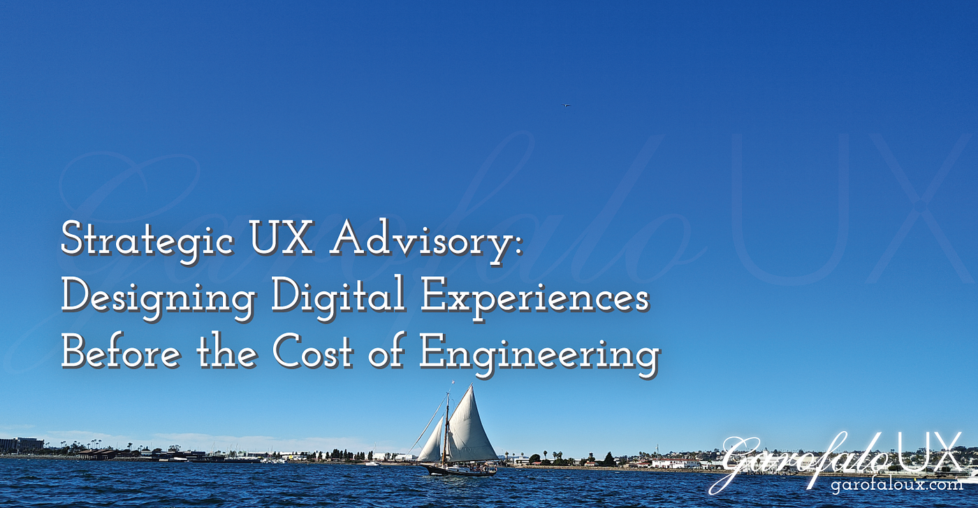 Strategic UX Advisory: Designing Digital Experiences Before the Cost of Engineering