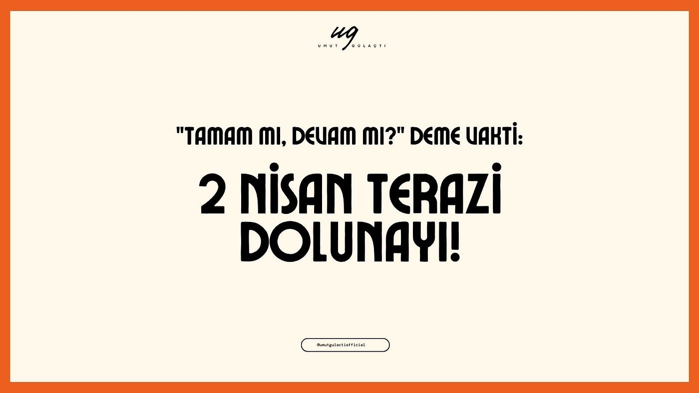 2 Nisan Terazi Dolunayı!