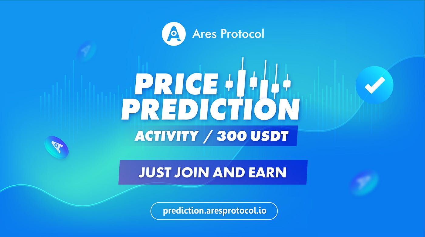Just join and Earn with your Price Prediction! | by Ares Protocol | Medium