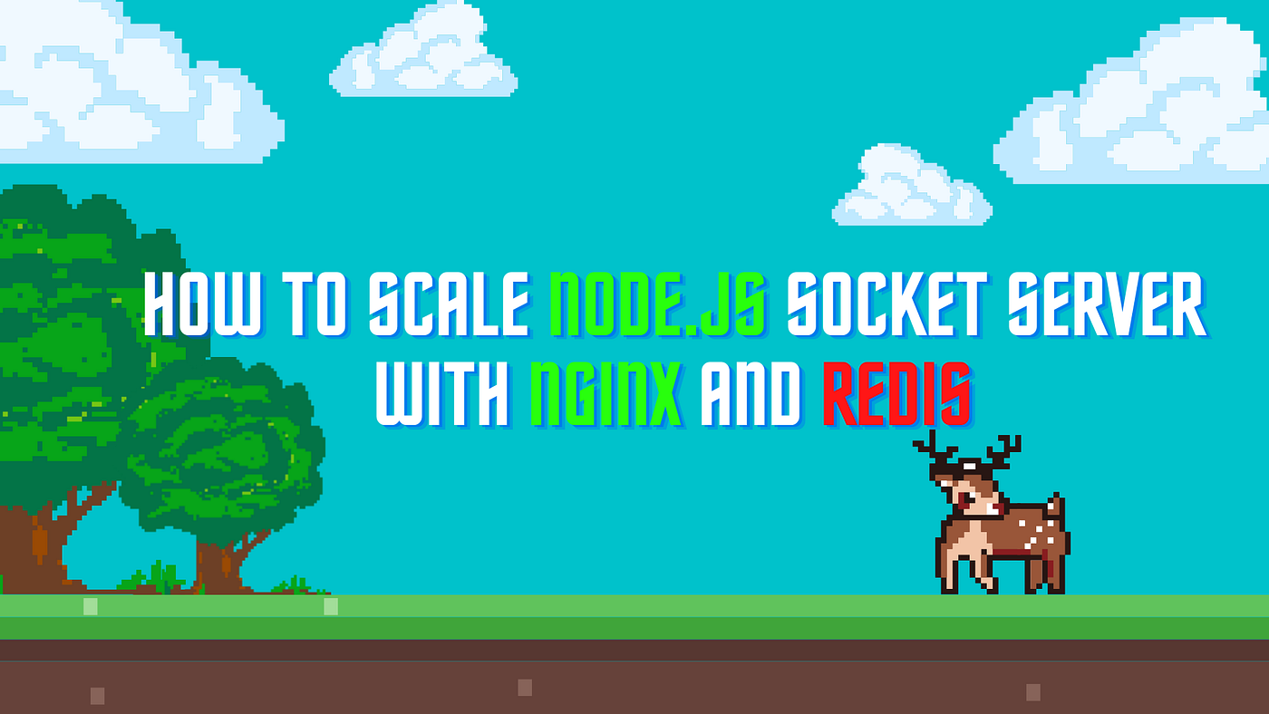 How to Scale Node.js Socket Server with Nginx and Redis | Bits and Pieces