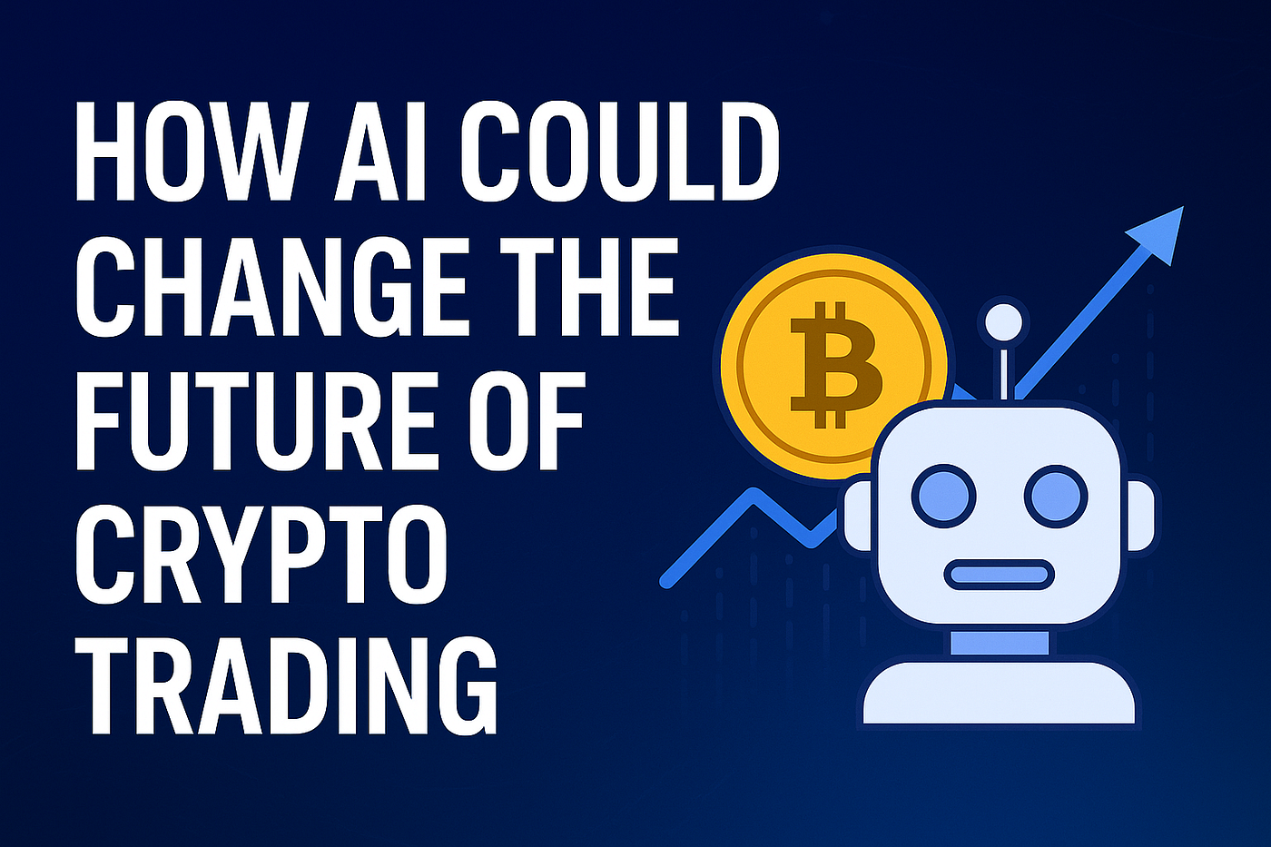 How AI Could Change the Future of Crypto Trading | by Aide Ahusimere Glory  | Medium