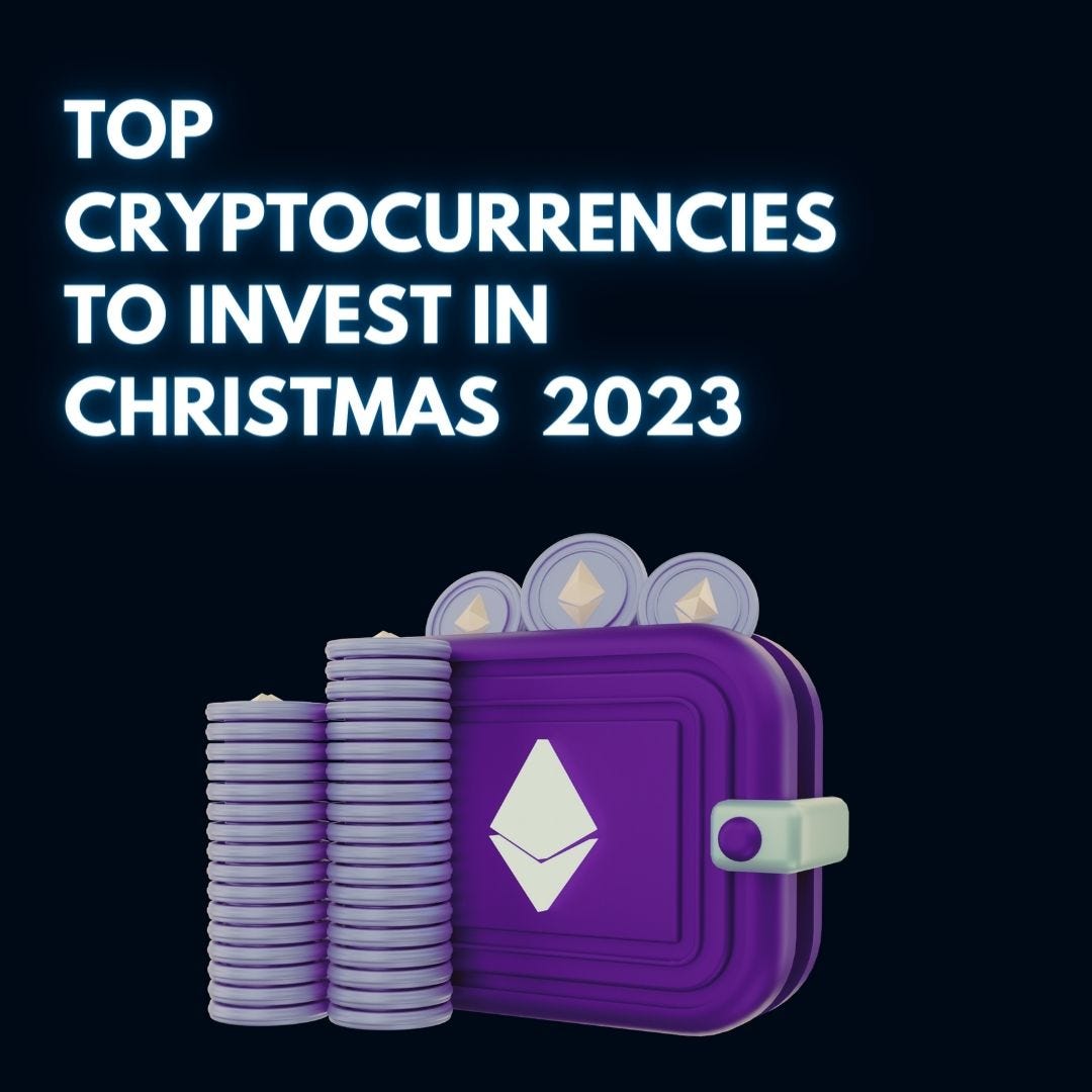 Top 10 Cryptocurrencies to Invest in Christmas 2023 | by Blocktech brew |  Medium