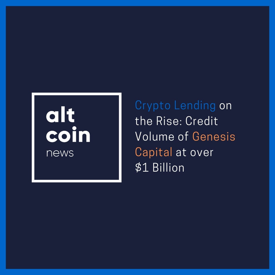 Altcoin News: Crypto Lending on the Rise: Credit Volume of Genesis Capital  at over $1 Billion | by Marko Vidrih | The Capital | Medium