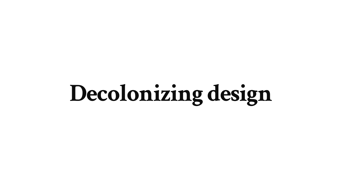 Does Decolonizing Design Matter?