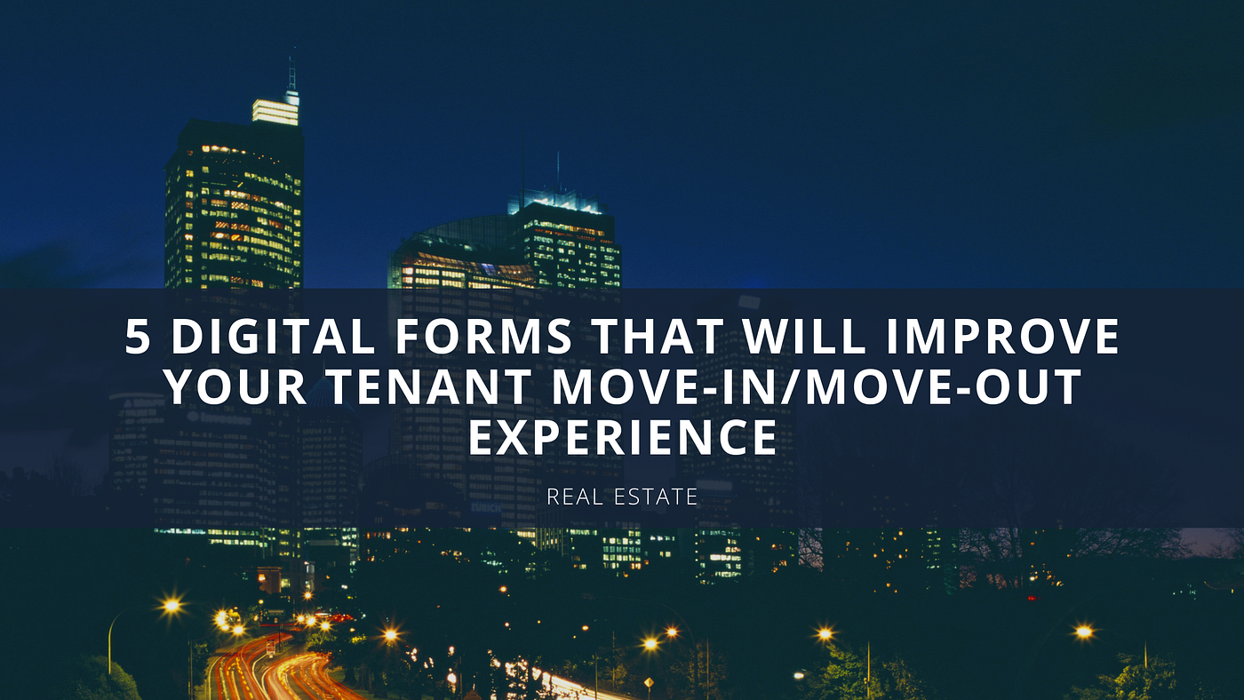 Digital Move-In/Move-Out Forms & Real Estate Checklists