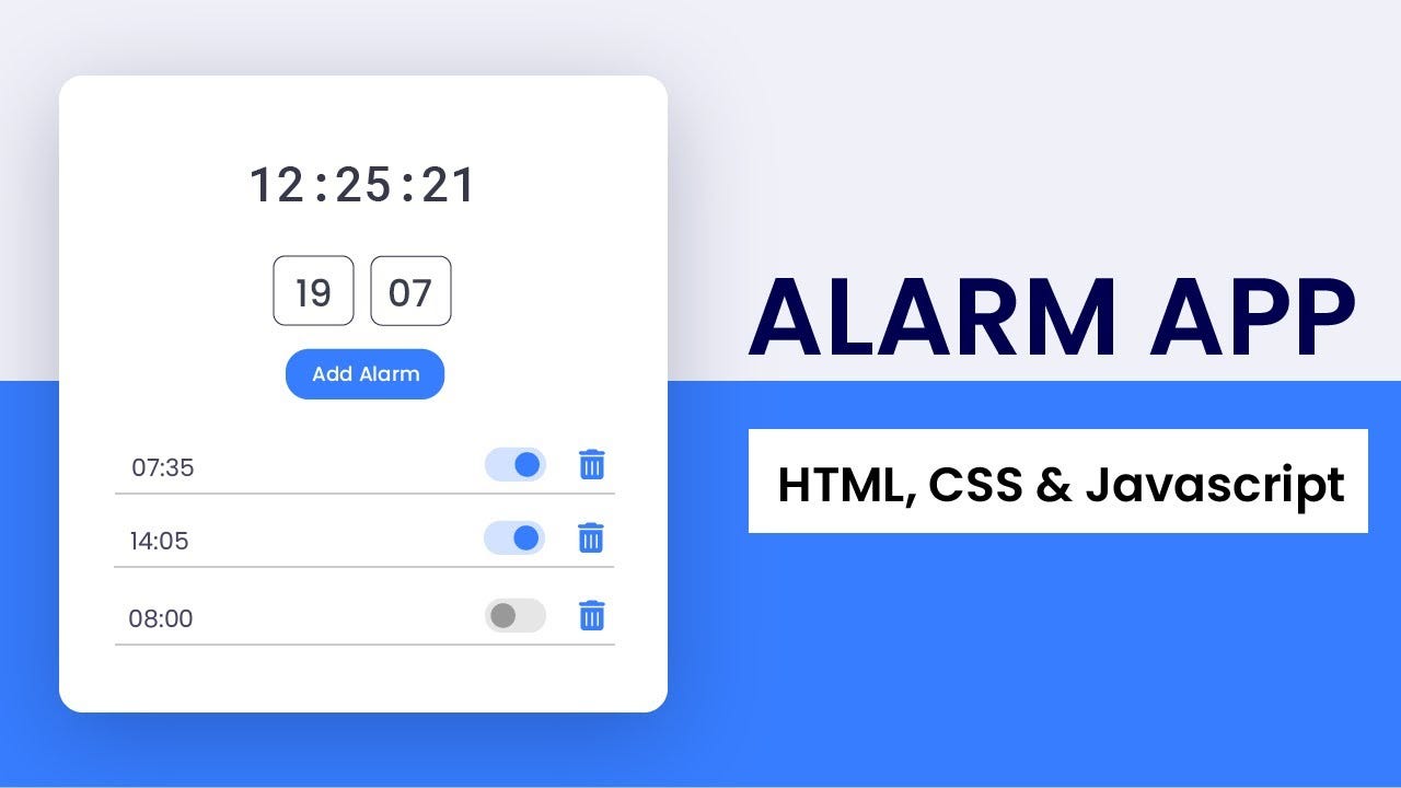 Alarm App JavaScript | With Multiple Alarm Feature | JavaScript Project |  by Danial Habib | Stackademic