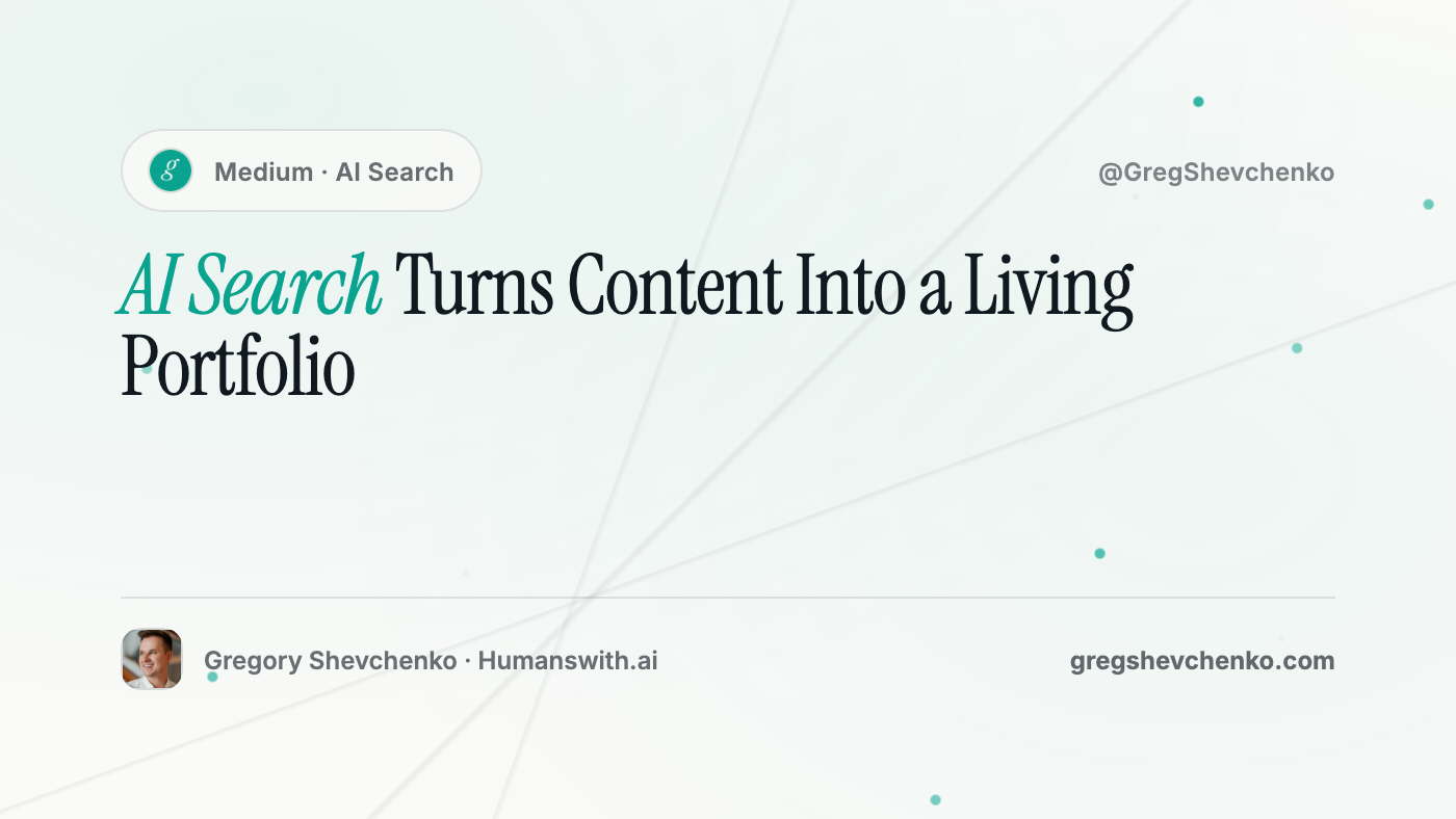 AI Search Turns Content Into a Living Portfolio