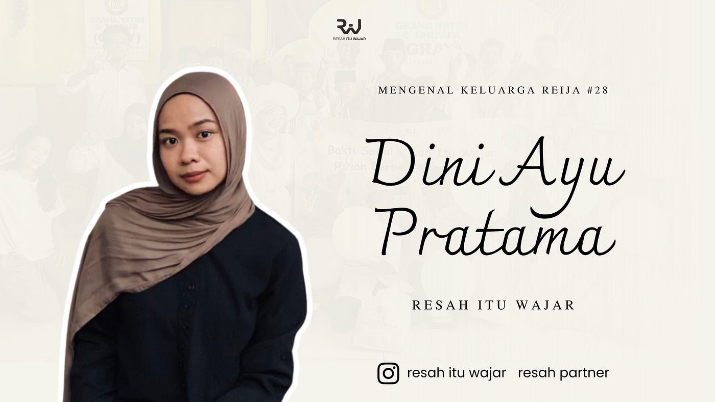 Mengenal Lebih Dekat Dini Ayu Pratama dalam Keluarga Resah itu Wajar