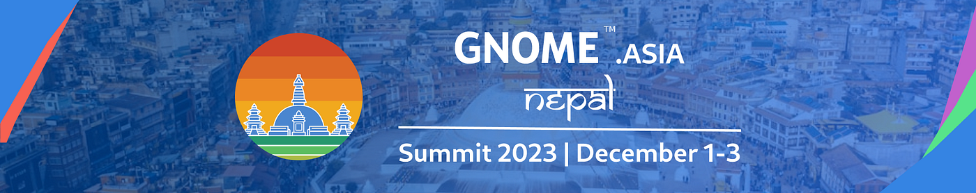 Get Ready for GNOME.Asia 2023 in Kathmandu!