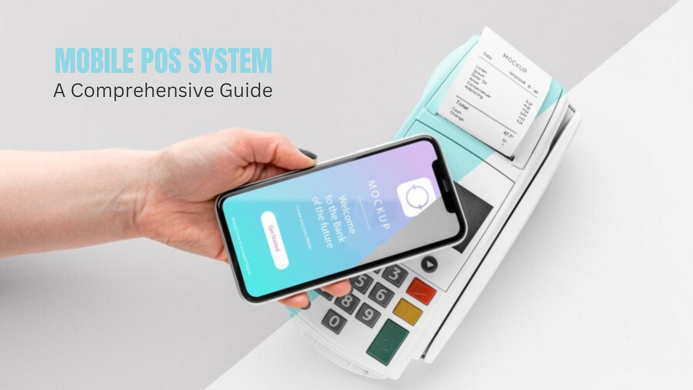 Mobile POS System: A Comprehensive Guide | by Ordorite Software | Medium