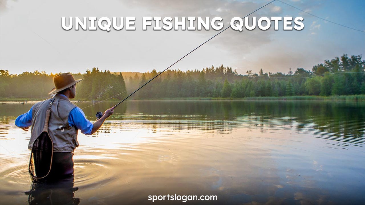 30 Unique Fishing Quotes. Read more: Unique Fishing Quotes and…, by Jacob  Murphy, Mar, 2024