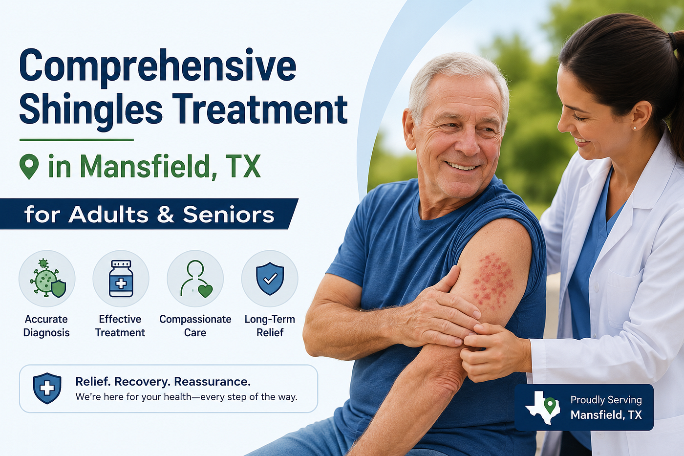 Comprehensive Shingles Treatment in Mansfield, TX for Adults & Seniors