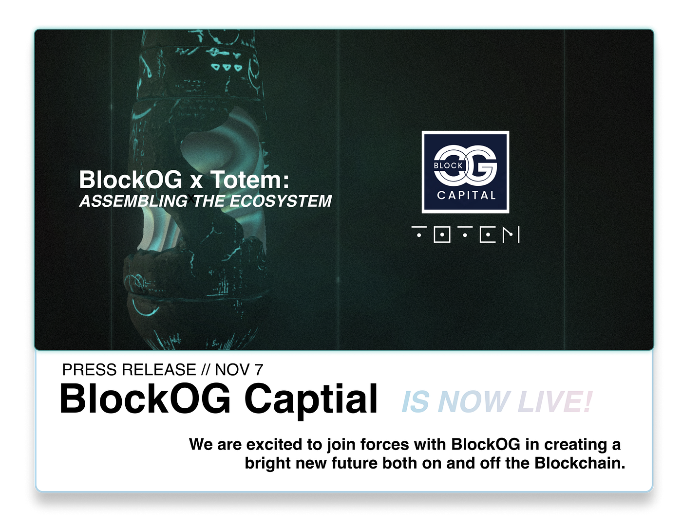 BlockOG Capital x Totem: Assembling an Ecosystem