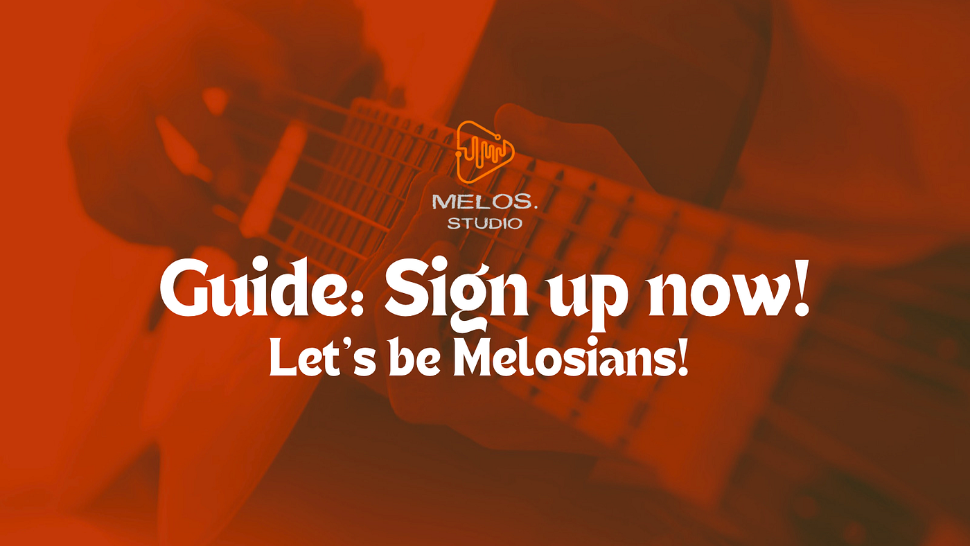 Guide: Sign-up and be Melosian!. Start to enjoy your Web3 journey with… |  by Melos.Studio | Melos.Studio