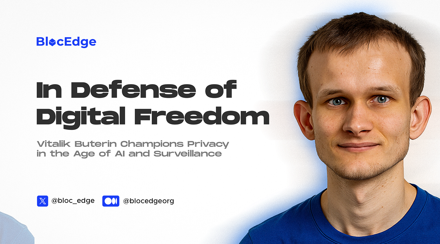 In Defense of Digital Freedom: Vitalik Buterin Champions Privacy | by  BlocEdge | Medium