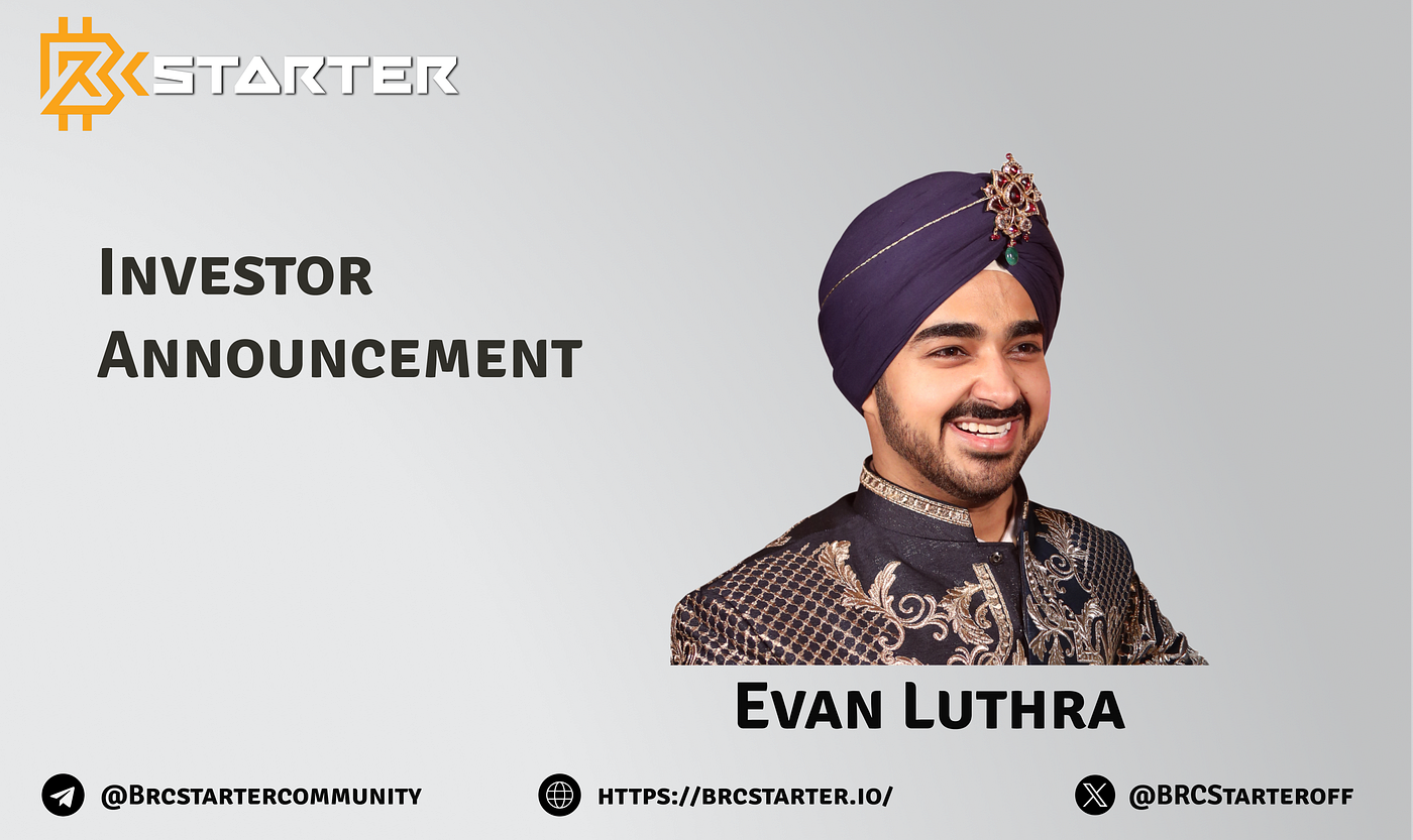 Evan Luthra as investor | by BrightStart | Medium