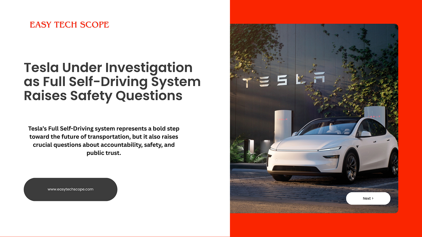 Tesla Under Investigation as Full Self-Driving System Raises Safety Questions