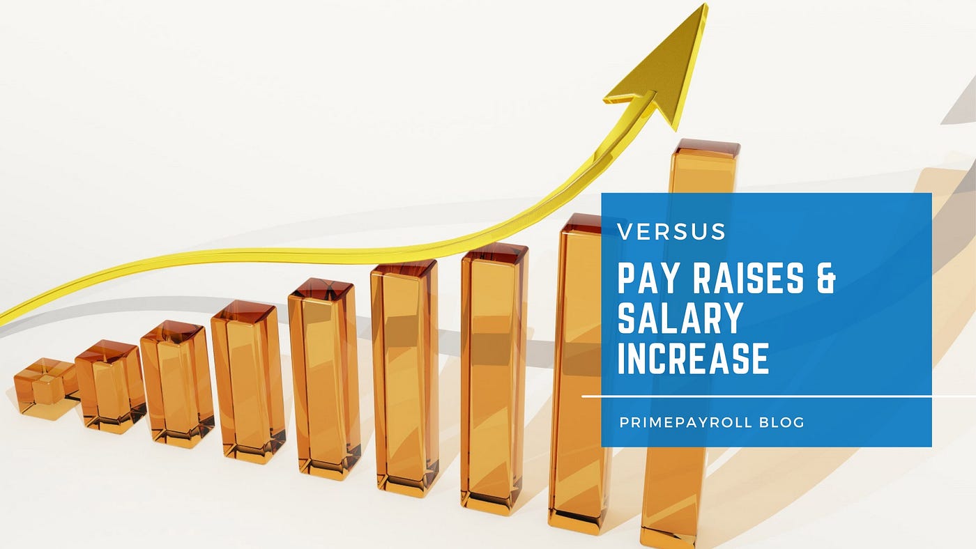 Payraise Vs Salary Increase