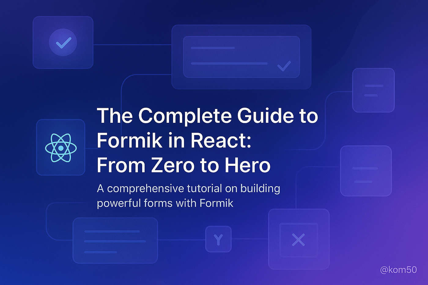 The Complete Guide to Formik in React: From Zero to Hero