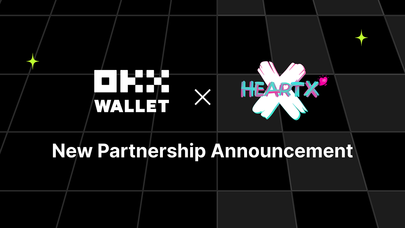 Access HeartX using the OKX Wallet Web Extension | by OKX Web3 | Medium