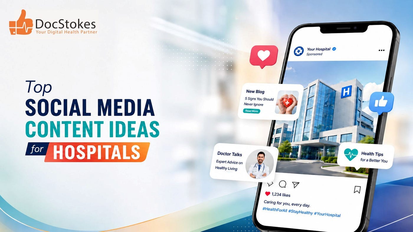 Top Social Media Content Ideas for Hospitals