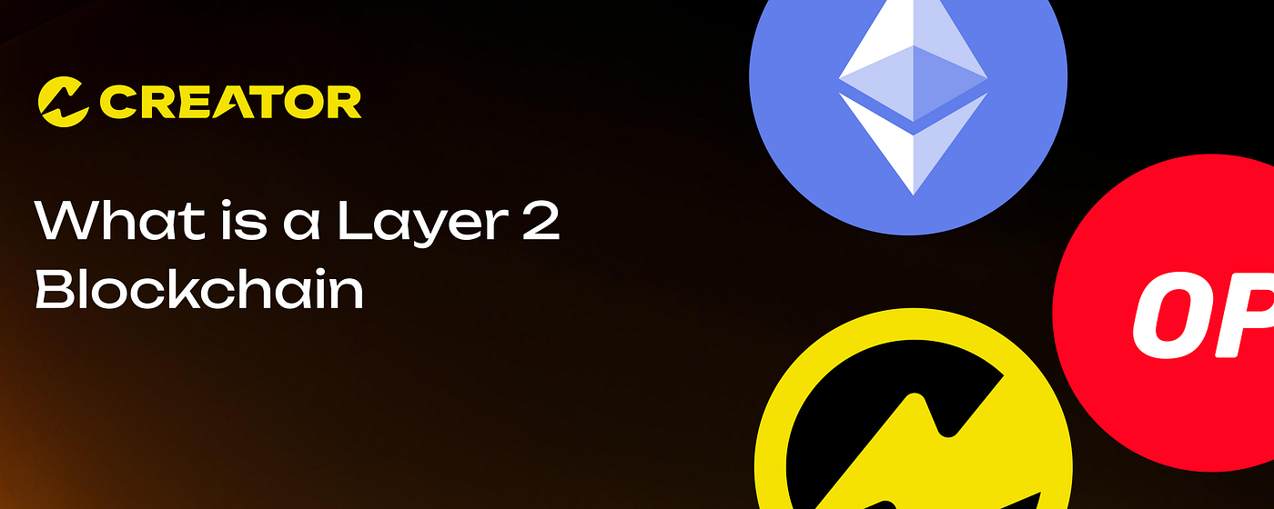 What is a Layer 2 Blockchain and Why Does it Matter?
