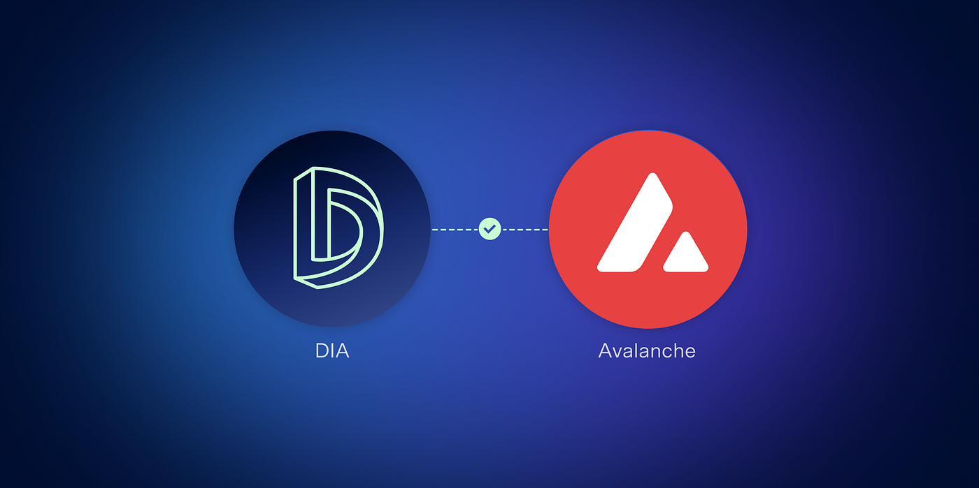 Hello Avalanche: DIA Continues Cross-chain Integration on Avalanche | by DIA  Core Team | DIA Insights | Medium